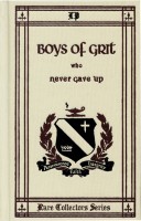 Boys of Grit Who Never Gave Up
